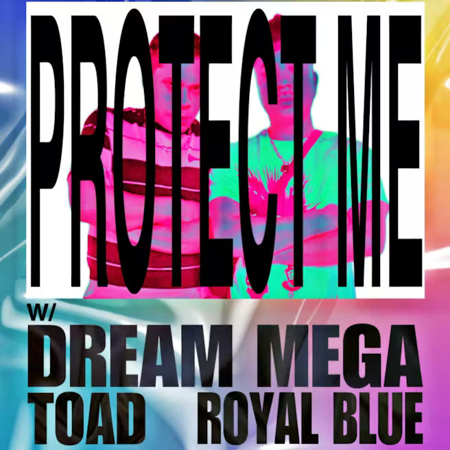 Protect Me, Dream Mega, Toad, Royal Blue