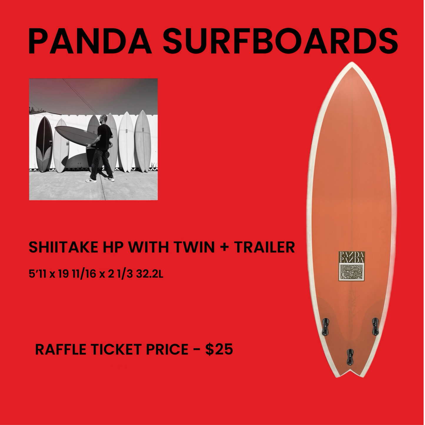 Panda Surfboards 5’11 Shiitake HP with twin / trailer setup